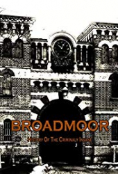 Niepoczytalni przestępcy z Broadmoor